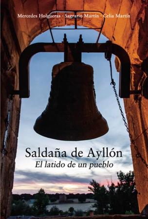 Imagen Saldaña de Ayllón, el latido de un pueblo